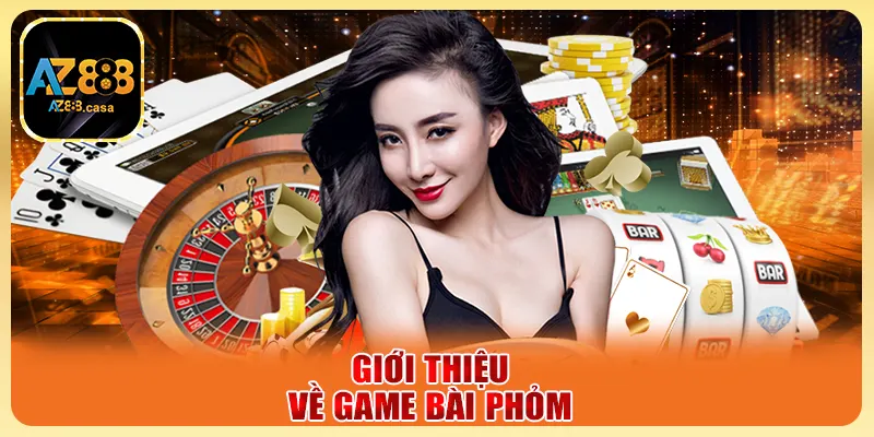 Giới thiệu về game bài phỏm