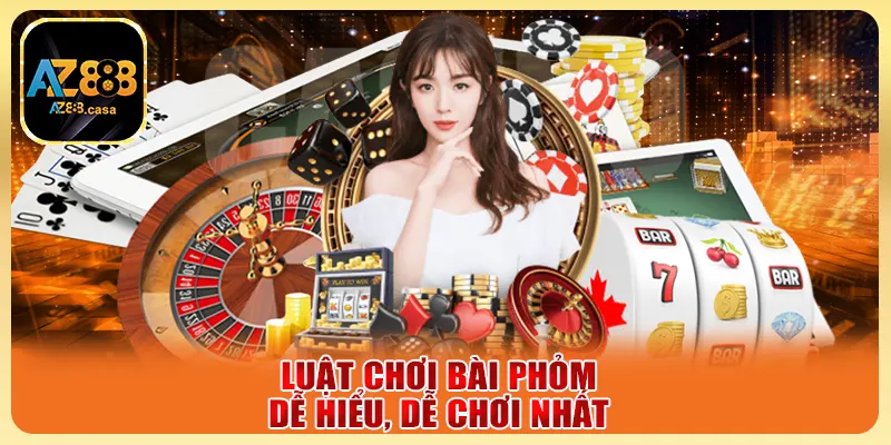 Luật chơi bài phỏm dễ hiểu, dễ chơi nhất