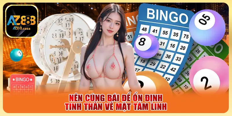 Nên cúng bái để ổn định tinh thần về mặt tâm linh